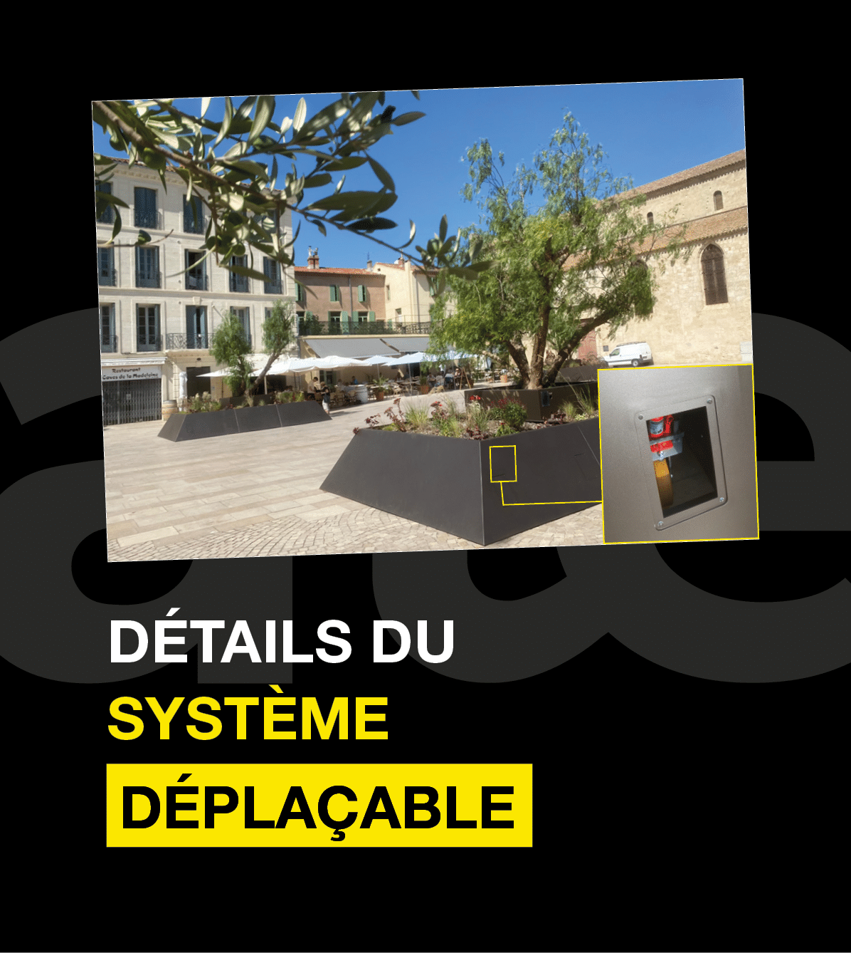 DETAILS DU SYSTEME DEPLACABLE